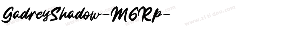 GadreyShadow-M6Rp字体转换