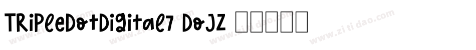 TripleDotDigital7-dojZ字体转换