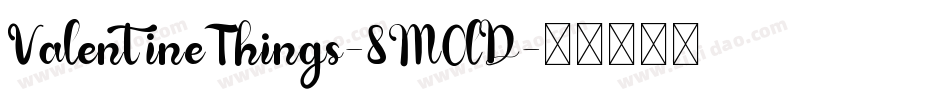 ValentineThings-8MOlD字体转换
