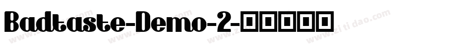 Badtaste-Demo-2字体转换