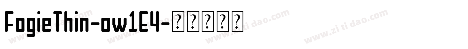 FogieThin-ow1E4字体转换