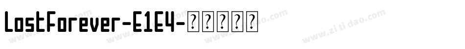 LostForever-E1E4字体转换