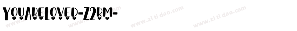 YouAreLoved-Z2rm字体转换