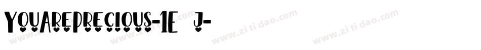 YouArePrecious-1E5j字体转换