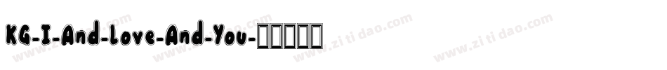 KG-I-And-Love-And-You字体转换