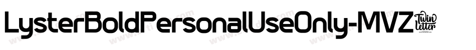 LysterBoldPersonalUseOnly-MVZ0B字体转换