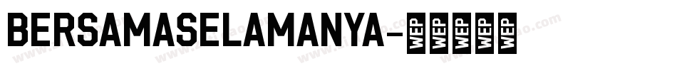 BersamaSelamanya字体转换