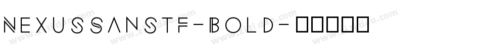 NexusSansTF-Bold字体转换