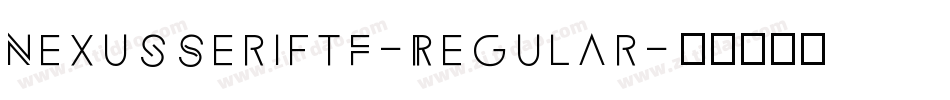 NexusSerifTF-Regular字体转换