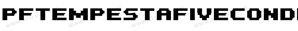 PfTempestaFiveCondensedBold-WmzG字体转换