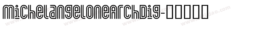 MichelangelOneArchDig字体转换