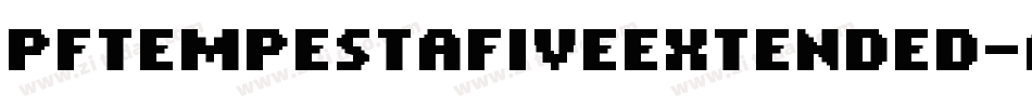 PfTempestaFiveExtended-aMBm字体转换
