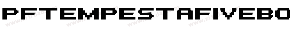 PfTempestaFiveBold-oyB4字体转换