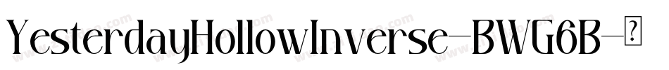 YesterdayHollowInverse-BWG6B字体转换