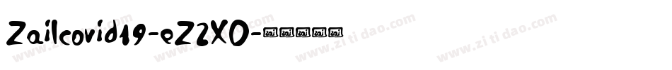 ZaiIcovid19-eZ2XO字体转换