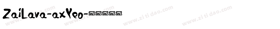 ZaiLava-axYeo字体转换