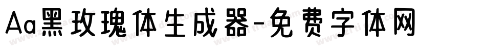Aa黑玫瑰体生成器字体转换