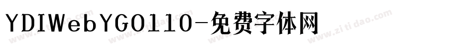 YDIWebYGO110字体转换
