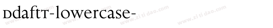 DdaftT-lowercase字体转换