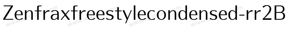 Zenfraxfreestylecondensed-rr2B字体转换