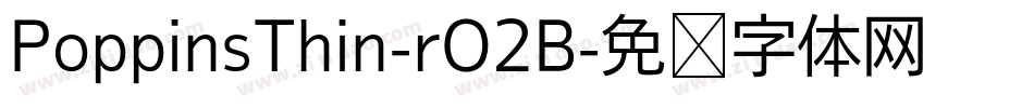 PoppinsThin-rO2B字体转换