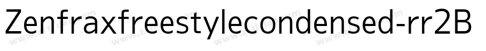 Zenfraxfreestylecondensed-rr2B字体转换