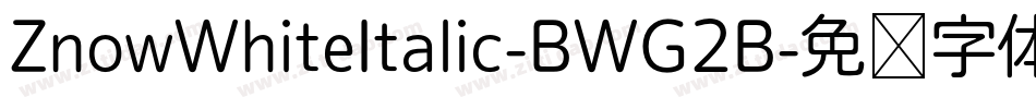 ZnowWhiteItalic-BWG2B字体转换
