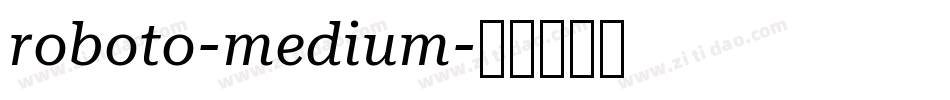 roboto-medium字体转换