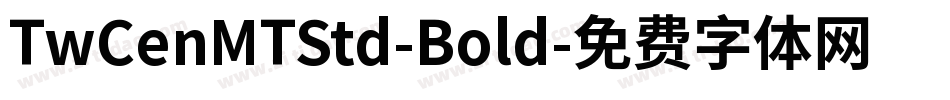 TwCenMTStd-Bold字体转换