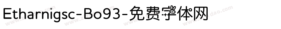 Etharnigsc-Bo93字体转换