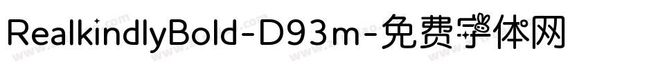 RealkindlyBold-D93m字体转换