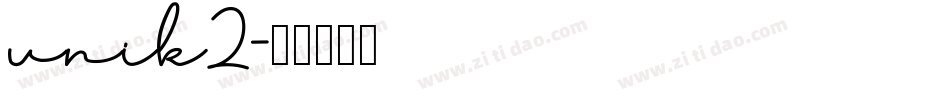 unik2字体转换