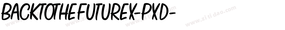 BackToTheFuturex-PXd字体转换