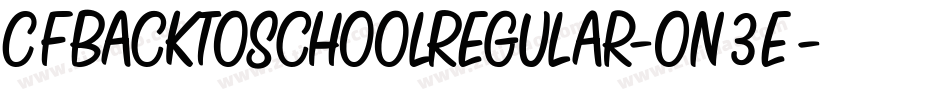 CfBackToSchoolRegular-On3e字体转换