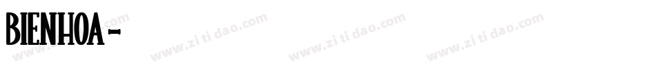 BIENHOA字体转换