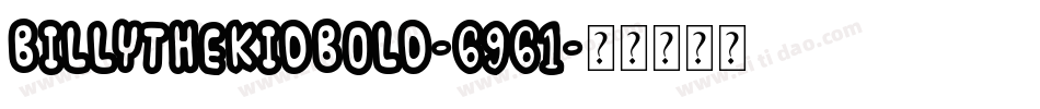 BillyTheKidBold-6961字体转换