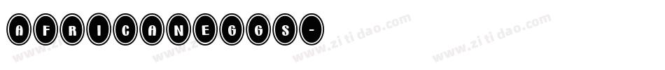 AfricanEggs字体转换