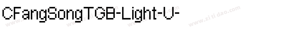 CFangSongTGB-Light-U字体转换