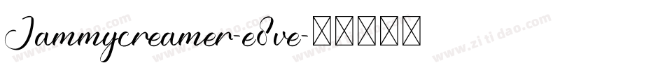 Jammycreamer-e8ve字体转换