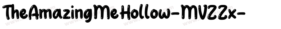 TheAmazingMeHollow-MVZZx字体转换