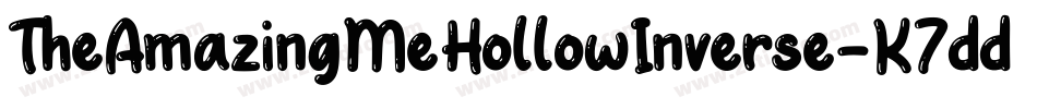 TheAmazingMeHollowInverse-K7ddD字体转换 TheAmazingMeHollowInverse-K7ddD字体转换