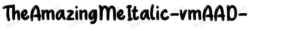 TheAmazingMeItalic-vmAAD字体转换 TheAmazingMeItalic-vmAAD字体转换