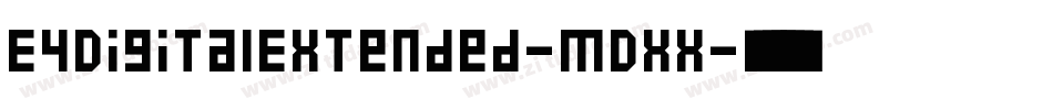 E4DigitalExtended-mDXx字体转换