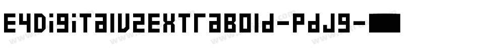 E4DigitalV2ExtraBold-PdJg字体转换