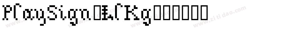 PlaySign-LlKg字体转换