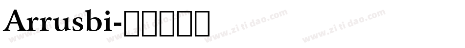 Arrusbi字体转换