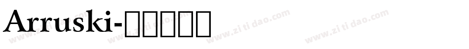 Arruski字体转换