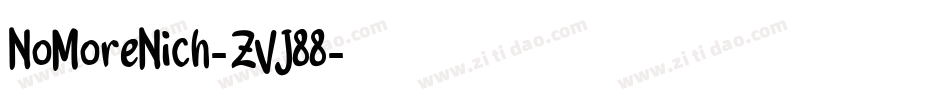 NoMoreNich-ZVJ88字体转换