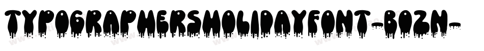 TypographersHolidayfont-B0Zn字体转换 TypographersHolidayfont-B0Zn字体转换