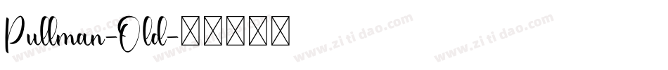 Pullman-Old字体转换